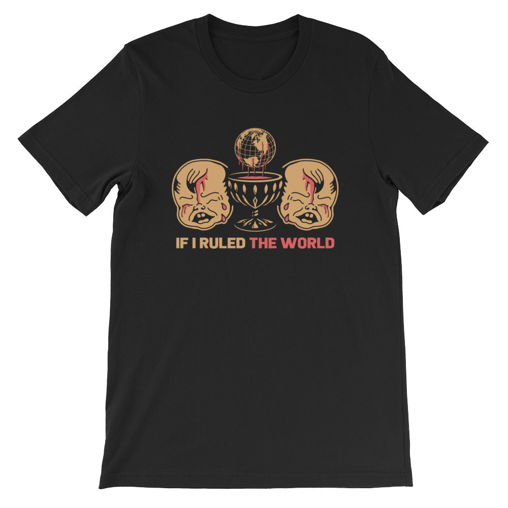 IF I RULED THE WORLD